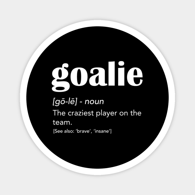 Goalie Gear Goalkeeper Soccer Hockey Magnet by jasper-cambridge